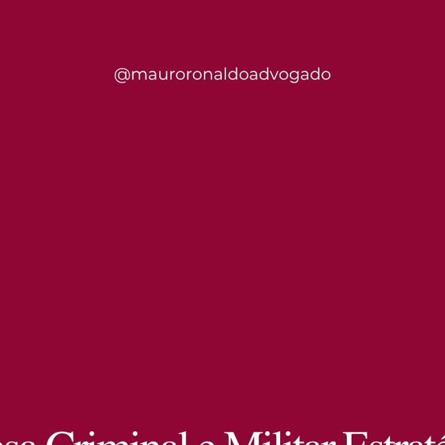 Citação do Dr. Mauro Ronaldo sobre Direito Criminal e Militar